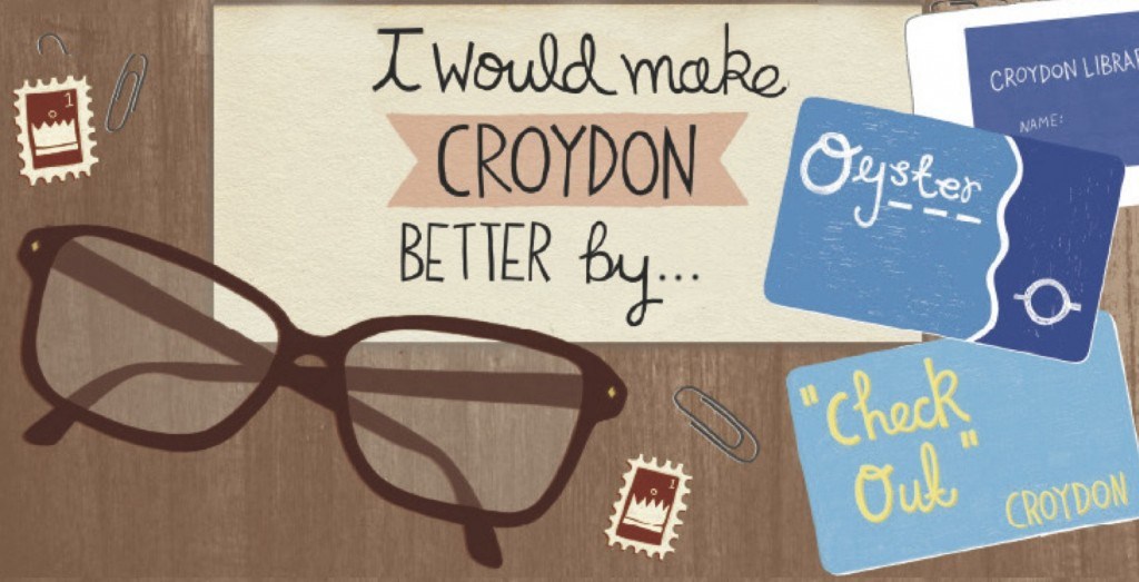 I would make Croydon better by…