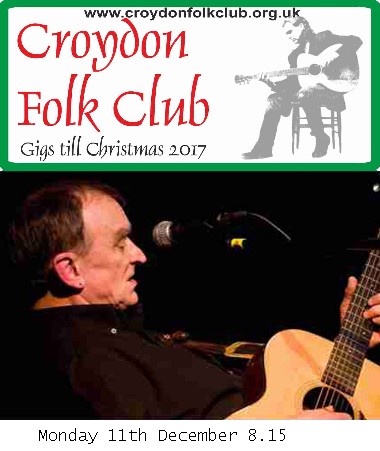 Martin Carthy will be at Croydon Folk Club on Monday 11th December
