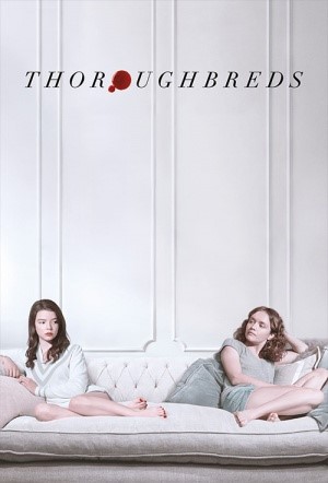 THOROUGHBREDS (15) - 2017 USA 92 min - lower price aged 25 and under tickets