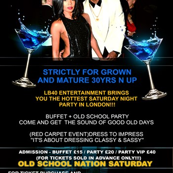 LB40 Presents OLD SCHOOL NATION SATURDAY